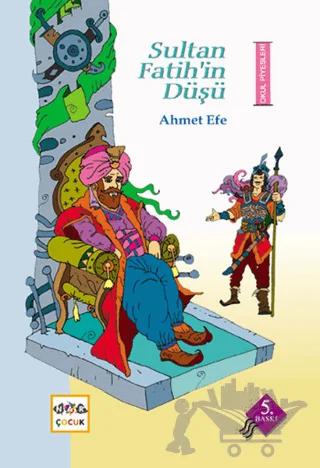 Sultan Fatih'in Düşü - Cepheye Koşmak - Atlar Nereye Kışlayacak ?