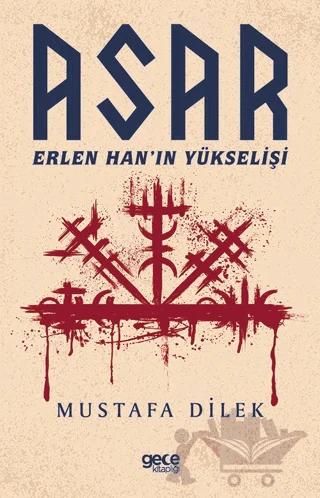 Asar - Erlen Han’ın Yükselişi