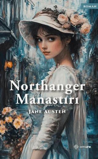 Northanger Manastırı – Jane Austen – Amore Yayınevi kitap kapağı