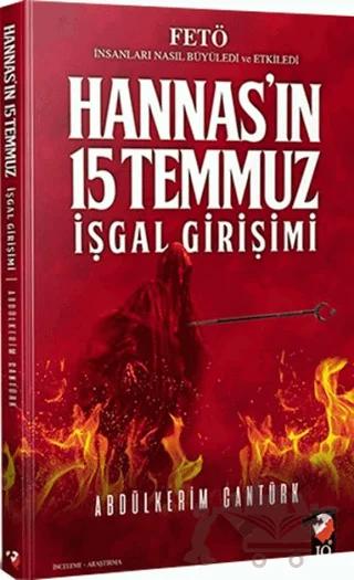 Hannas'ın 15 Temmuz İşgal Girişimi – Abdülkerim Cantürk – IQ Kültür Sanat Yayıncılık kitap kapağı
