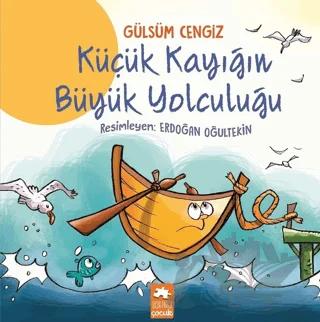 Küçük Kayığın Büyük Yolculuğu