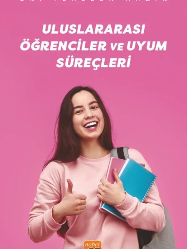 Uluslararası Öğrenciler ve Uyum Süreçleri