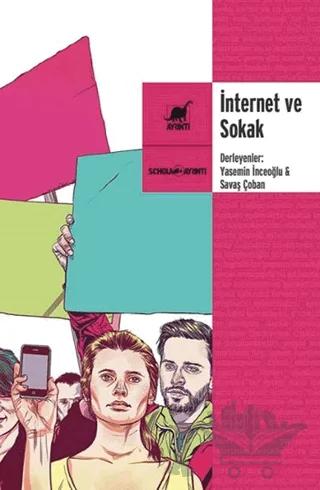 İnternet ve Sokak