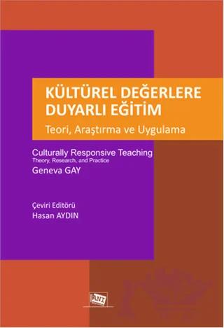 Kültürel Değerlere Duyarlı Eğitim - Teori, Araştırma ve Uygulama – Geneva Gay – Anı Yayıncılık kitap kapağı