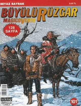 Büyülü Rüzgar Sayı: 101 Beyaz Bayrak
