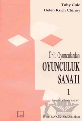 Ünlü Oyunculardan Oyunculuk Sanatı Cilt: 1