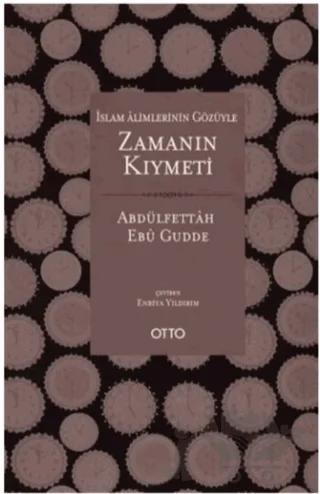 İslam Alimlerinin Gözüyle Zamanın Kıymeti