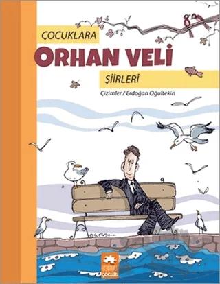 Çocuklara Orhan Veli Şiirleri