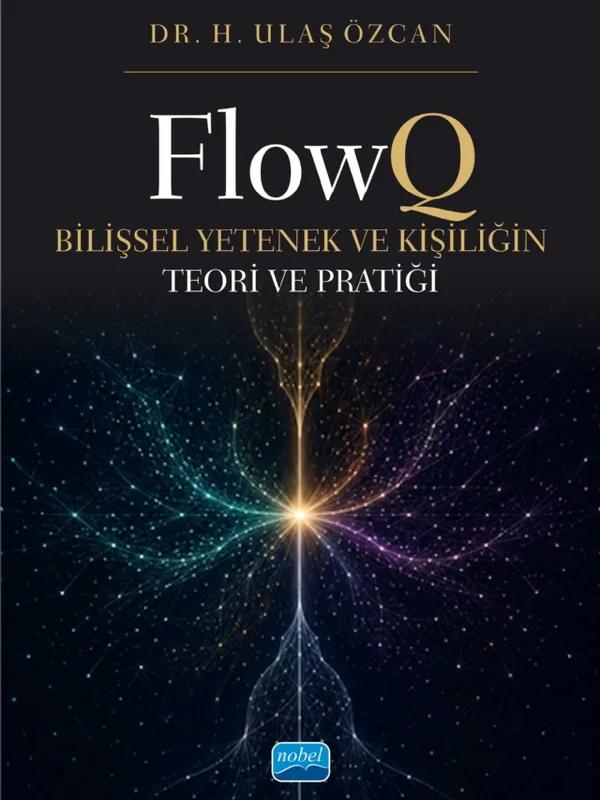 FLOWQ - Bilişsel Yetenek ve Kişiliğin Teori ve Pratiği