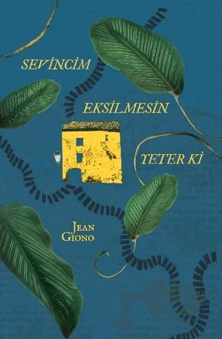 Sevincim Eksilmesin Yeter Ki