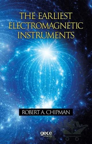 The Earliest Electromagnetic Instruments