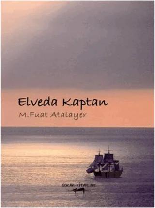 Elveda Kaptan – M. Fuat Atalayer – Sokak Kitapları Yayınları kitap kapağı