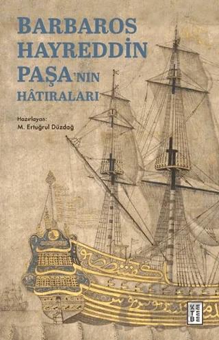 Barbaros Hayreddin Paşa’nın Hâtıraları