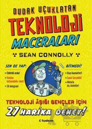 Dudak Uçuklatan Teknoloji Maceraları