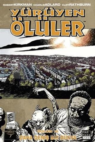 Yürüyen Ölüler 16 - Daha Geniş Bir Dünya