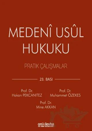 Medeni Usul Hukuku Pratik Çalışmalar