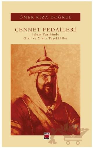 Cennet Fedaileri İslam Tarihinde Gizli ve Yıkıcı Teşekküller