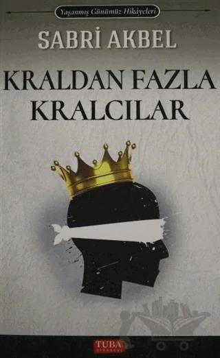 Kraldan Fazla Kralcılar