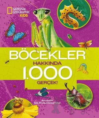 Böcekler Hakkında 1000 Gerçek - National Geographic Kids