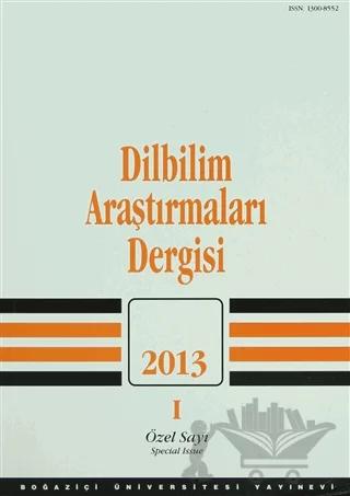 Dilbilim Araştırmaları Dergisi: 2013 / 1