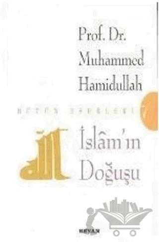 İslam’ın Doğuşu – Muhammed Hamidullah – Beyan Yayınları kitap kapağı