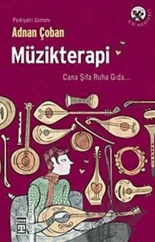 Müzikterapi – Adnan Çoban – Timaş Yayınları kitap kapağı