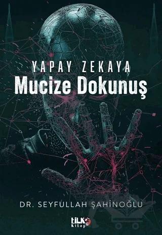 Yapay Zekaya Mucize Dokunuş