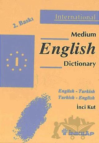 Medium English Dictionary English - Turkish Turkish - English