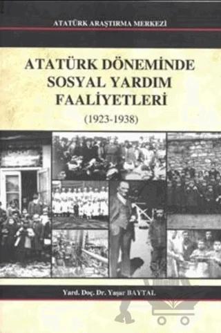Atatürk Döneminde Sosyal Yardım Faaliyetleri