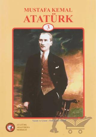 Mustafa Kemal Atatürk - 3
