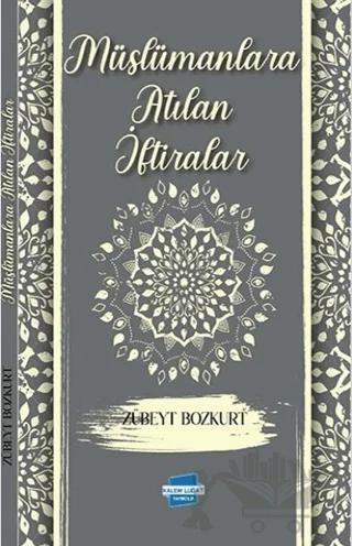 Müslümanlara Atılan İftiralar