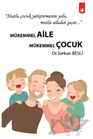 Mükemmel Aile Mükemmel Çocuk