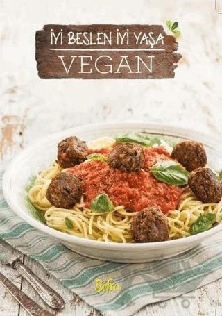 Vegan: İyi Beslen İyi Yaşa (Sofra Kış Özel)