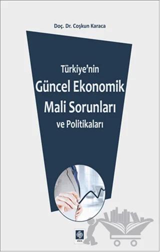 Türkiye'de Makroekonomik Sorunlar ve Maliye Politikası Çözümleri