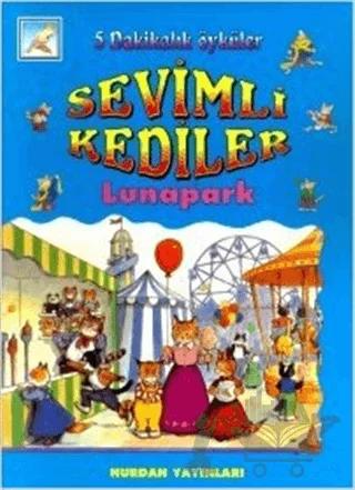 Sevimli Kediler - Lunapark - 5 Dakikalık Öyküler – Mehmet Harmancı – Nurdan Yayınları kitap kapağı