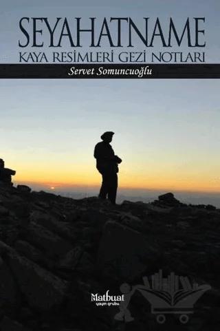 Seyahatname: Kaya Resimleri Gezi Notları