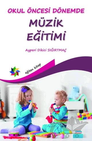 Okul Öncesi Dönemde Müzik Eğitimi