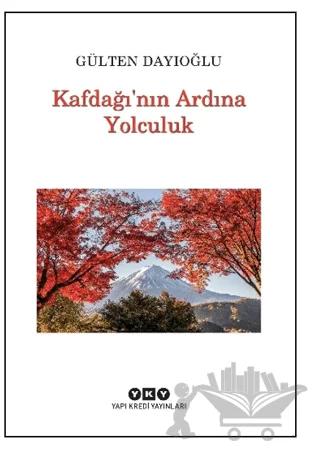 Kafdağı’nın Ardına Yolculuk