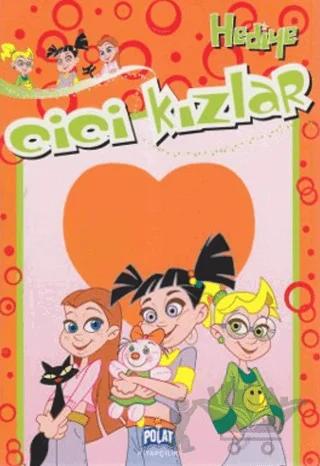 Cici Kızlar - Hediye