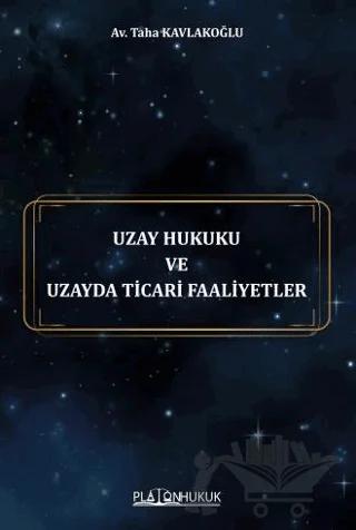 Uzay Hukuku ve Uzayda Ticari Faaliyetler