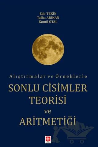 Alıştırmalar ve Örneklerle Sonlu Cisimler Teorisi ve Aritmetiği
