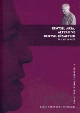 Kentsel Arsa, Altyapı ve Kentsel Hizmetler