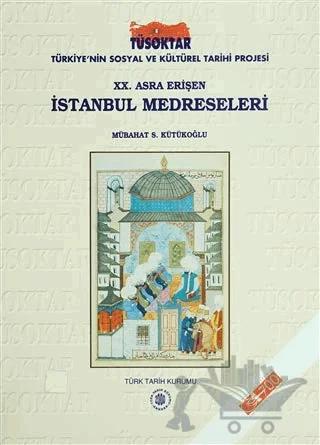 20. Asra Erişen İstanbul Medreseleri