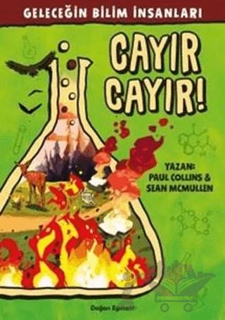Geleceğin Bilim İnsanları - Cayır Cayır!