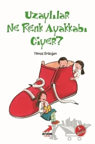 Uzaylılar Ne Renk Ayakkabı Giyer?