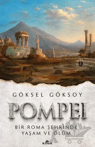 Pompei Bir Roma Şehrinde Yaşam ve Ölüm