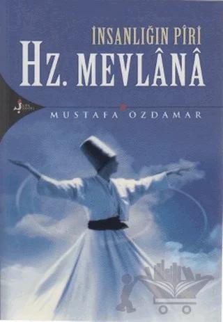 İnsanlığın Piri Hz. Mevlana