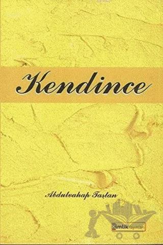 Kendince – Abdulvahap Taştan – Kimlik Yayınları kitap kapağı