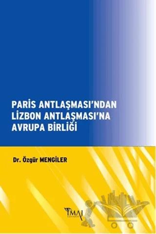 Paris Antlaşması'ndan Lizbon Antlaşması'na Avrupa Birliği