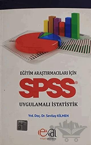 Eğitim Araştırmacıları İçin SPSS Uygulamalı İstatik